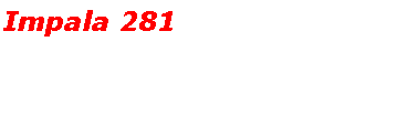 Text Box: Impala 281